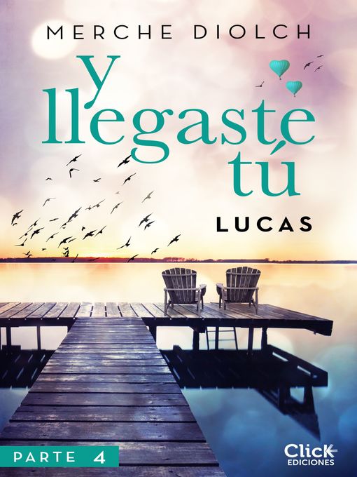 Title details for Y llegaste tú 4. Lucas by Merche Diolch - Available